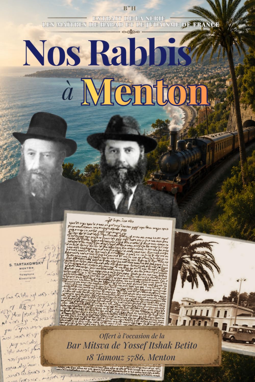 Nos Rabbis à Menton: les séjours des Rébbéim de Loubavitch à Menton