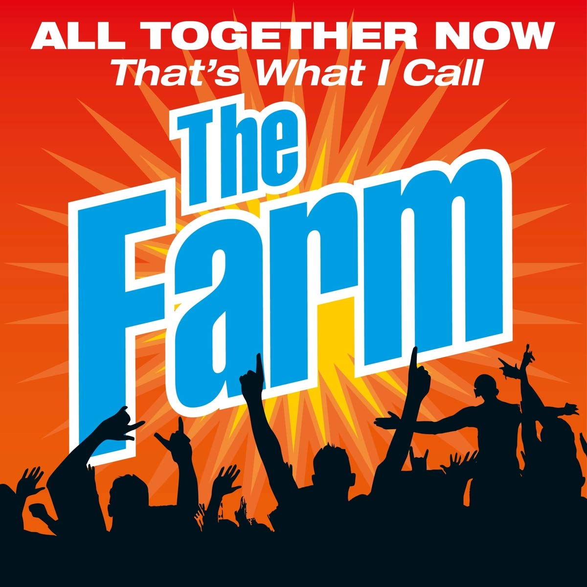 All Together Now: That's What I Call The Farm