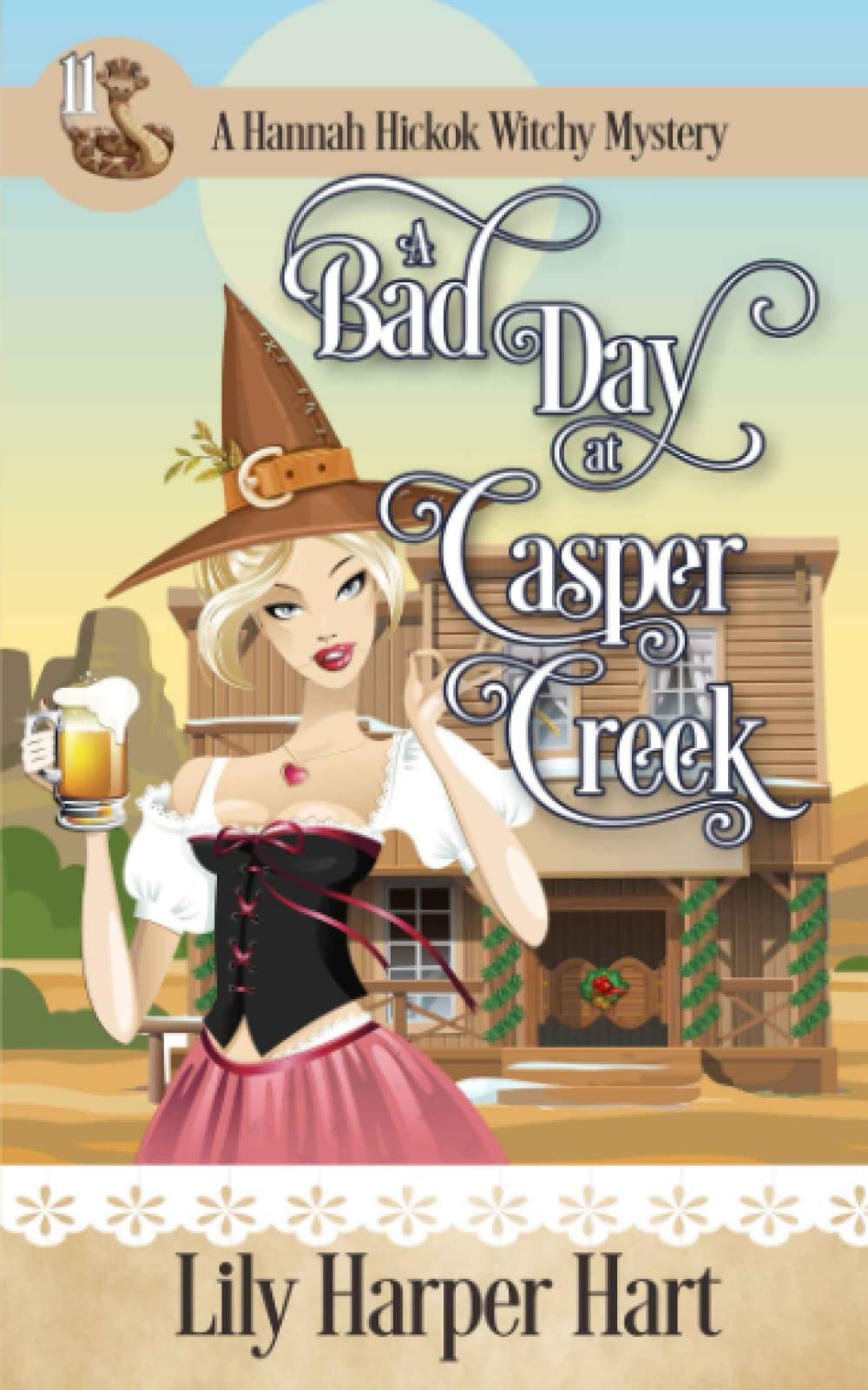 A Bad Day At Casper Creek (A Hannah Hickok Witchy Mystery)