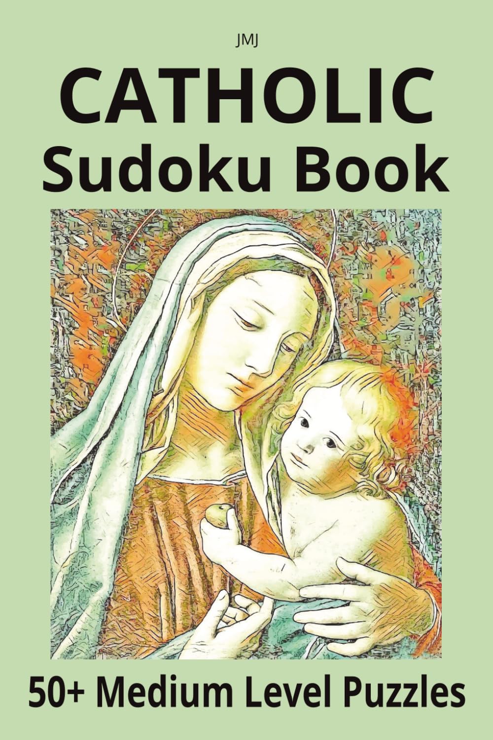 Catholic Sudoku Book: 50+ Medium Level Puzzles