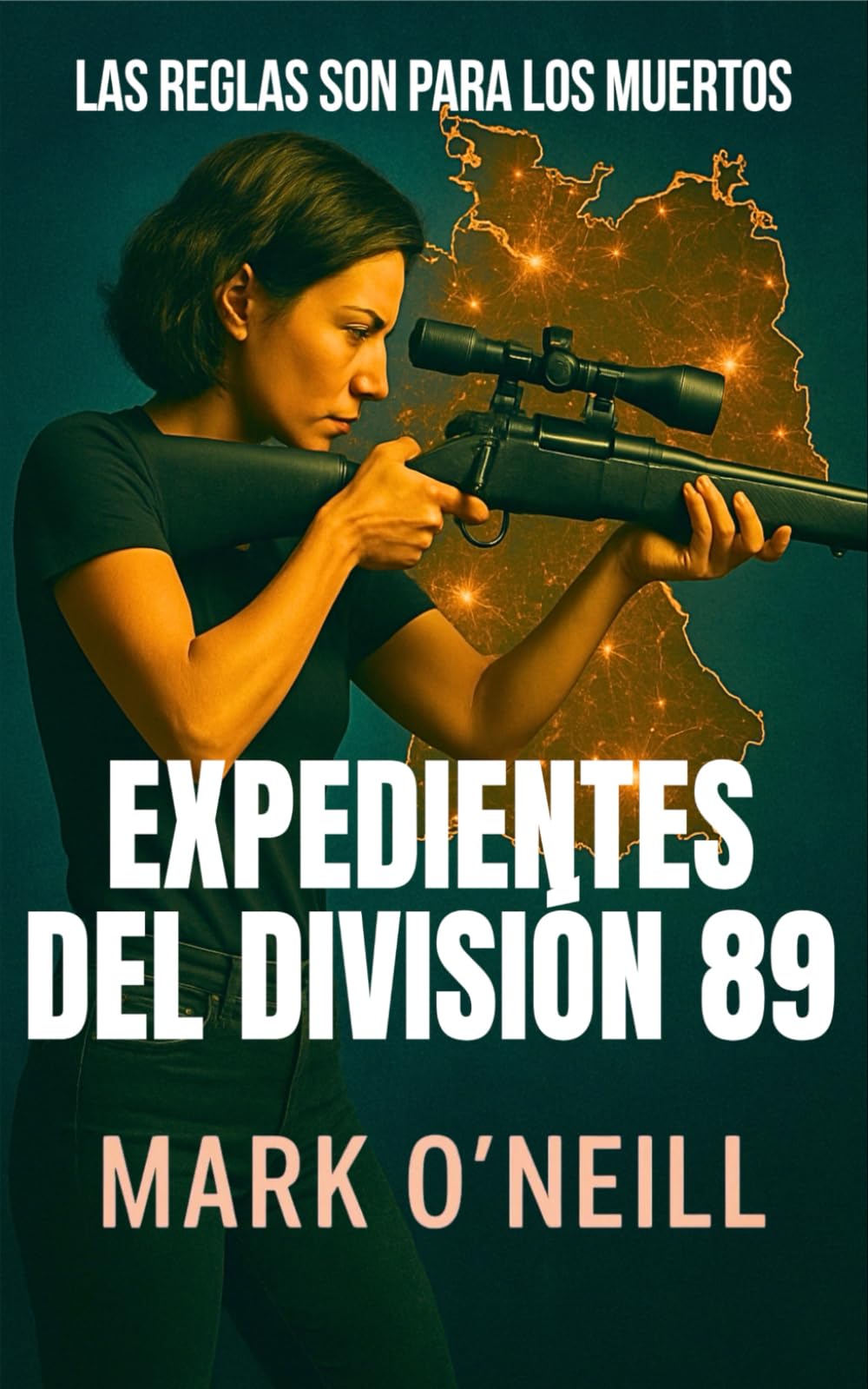 Expedientes del División 89: Seis operaciones secretas de espionaje, acción militar y conspiración política (Division 89)