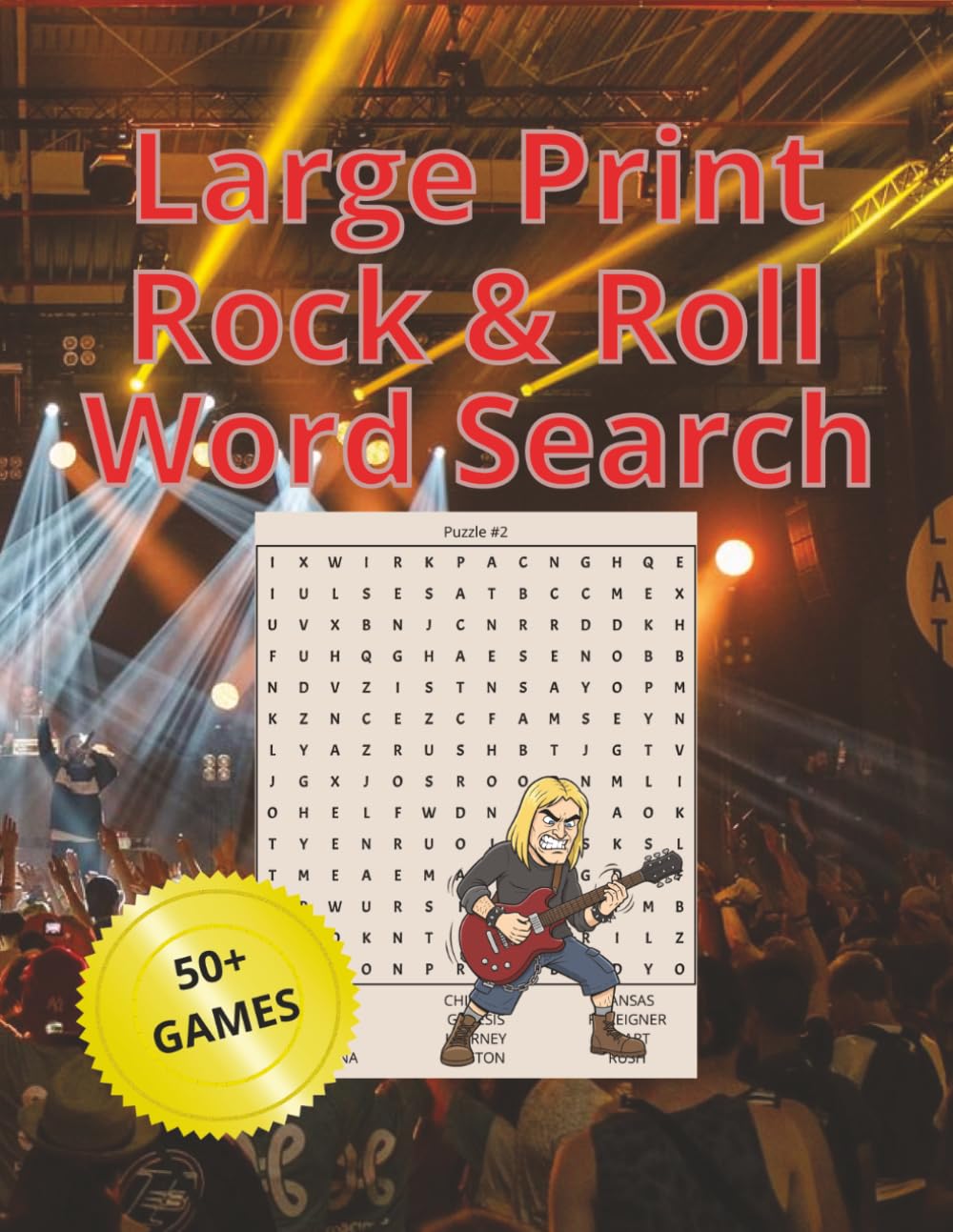 Large Print Rock & Roll Word Search: Puzzles Featuring Classic Rock, British Invasion, Arena Rock, Southern Rock, Legendary Vocalists & Rock Hall of Fame Icons