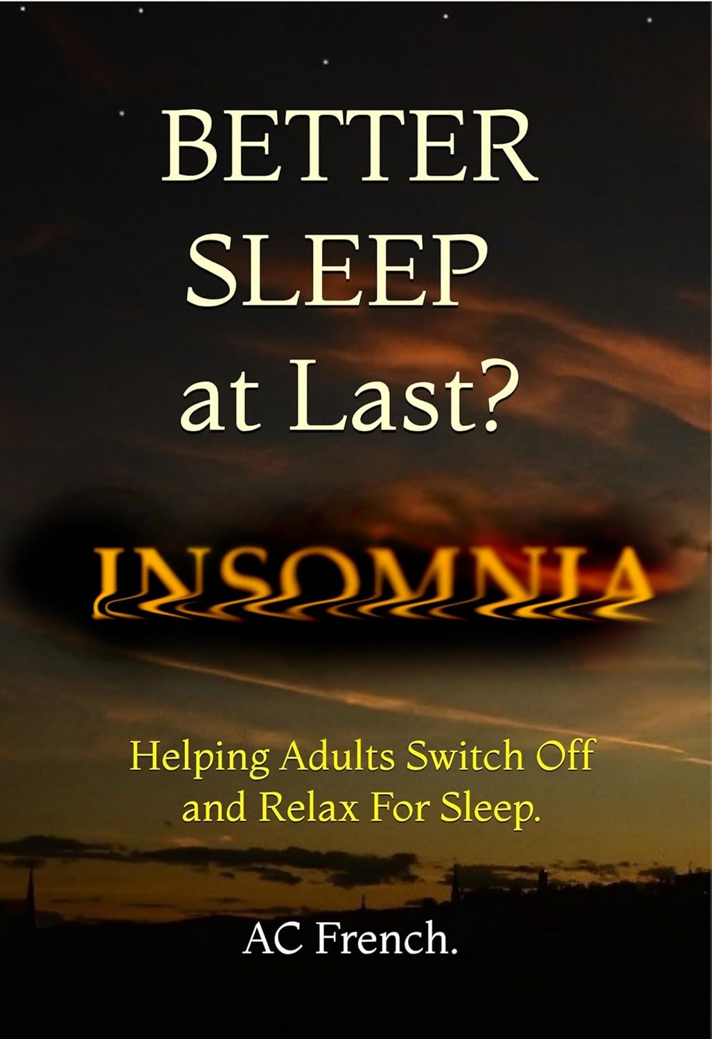 Better Sleep at Last?: Helping Adults Switch Off and Relax For Sleep