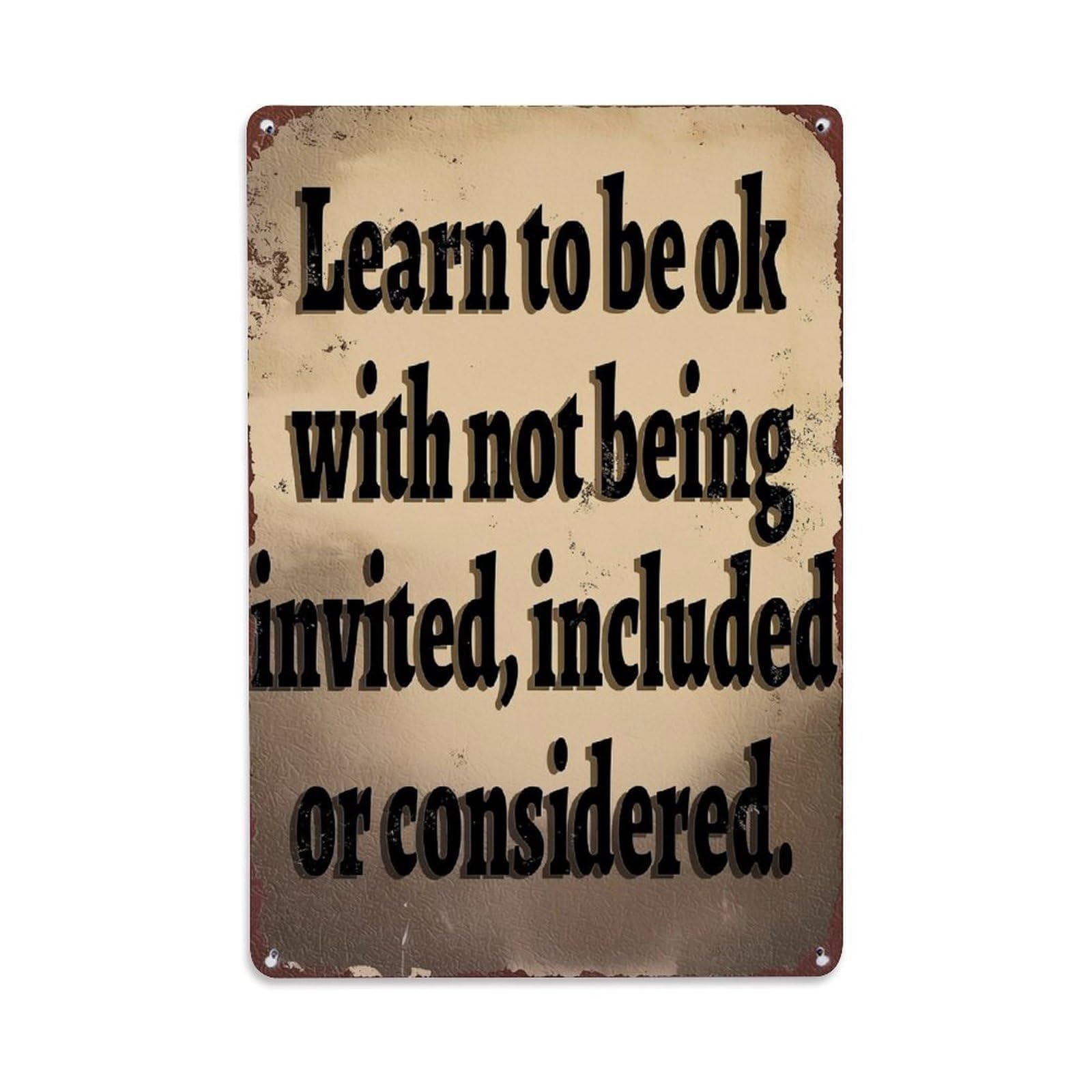 Jdfenggu Vintage Learn To Be Ok With Not Being Invited In_b72rb Retro Metal Tin Sign, Metal Poster For Bar, Home, Man Cave, Kitchen, Laundry Room Art Decor 8X12 Inch