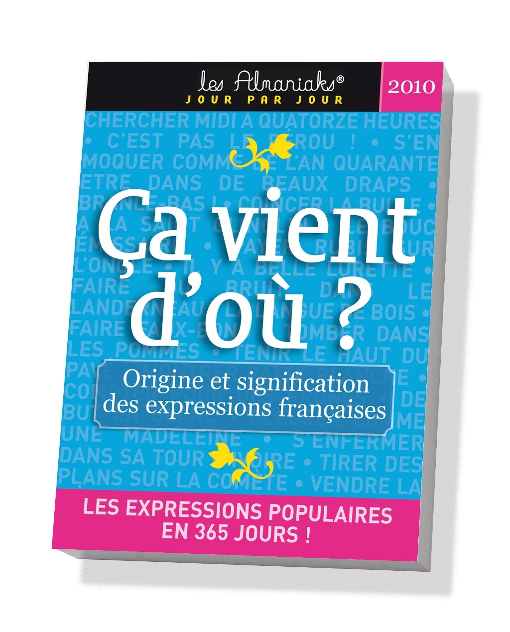 Ça Vient d'Où ? 2010 Almaniaks [Mass Market Paperback]