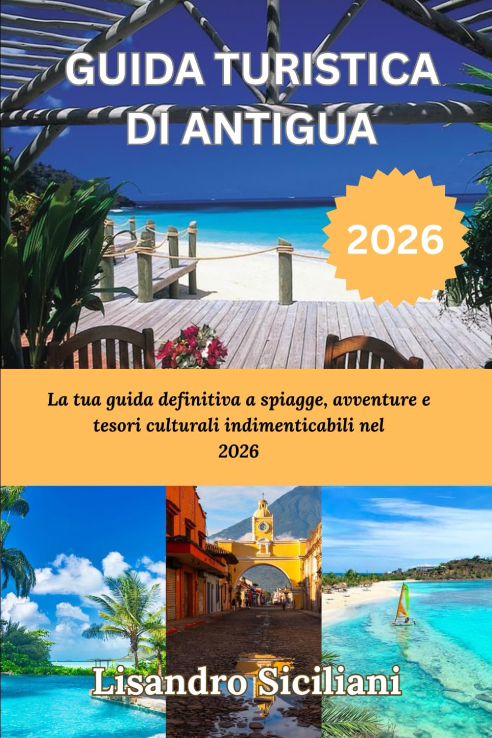 GUIDA TURISTICA DI ANTIGUA 2026: La tua guida definitiva a spiagge, avventure e tesori culturali indimenticabili nel 2026