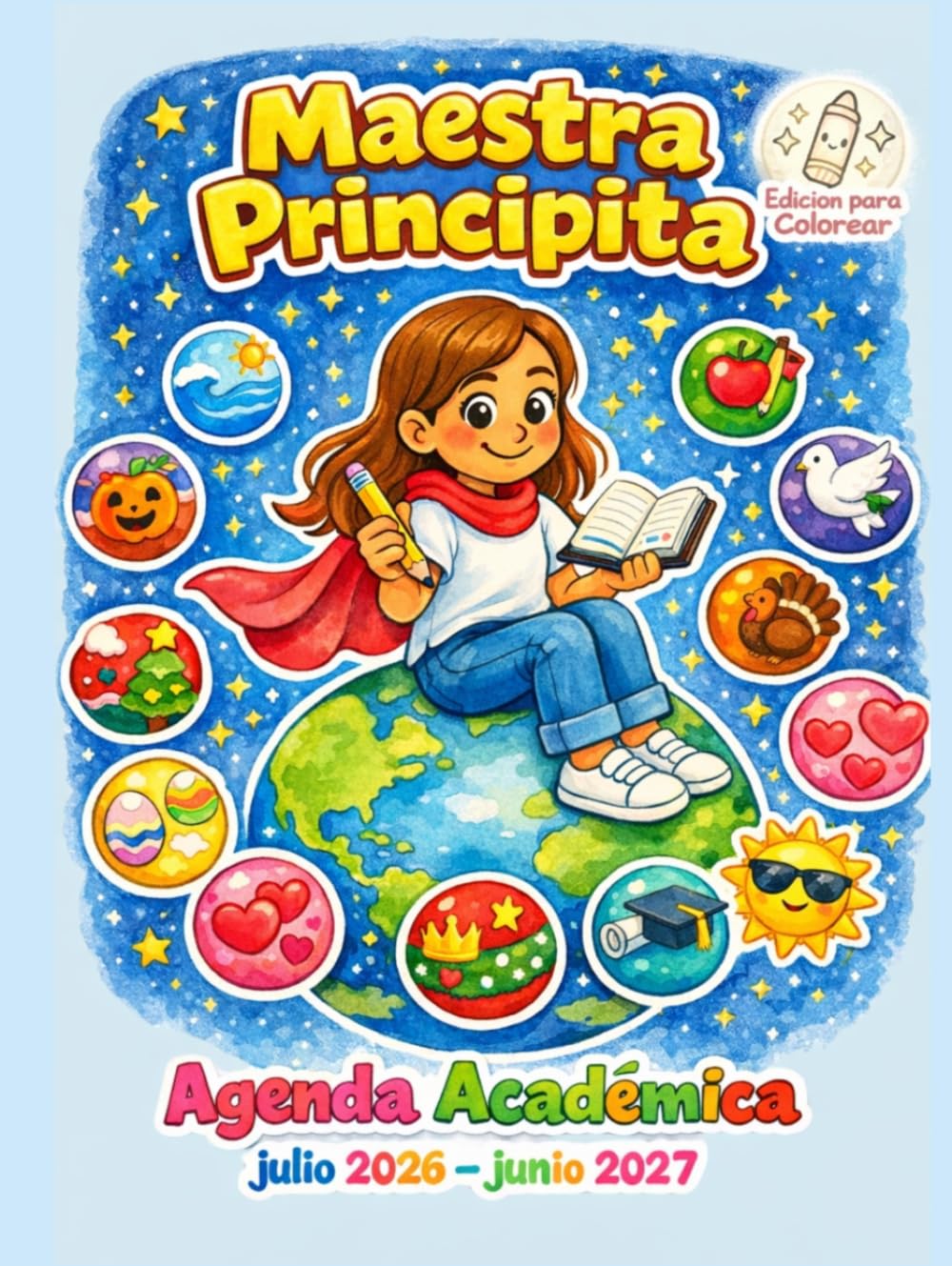 Maestra Principita: Agenda Académica julio 2026 - junio 2027 - Edición para Colorear