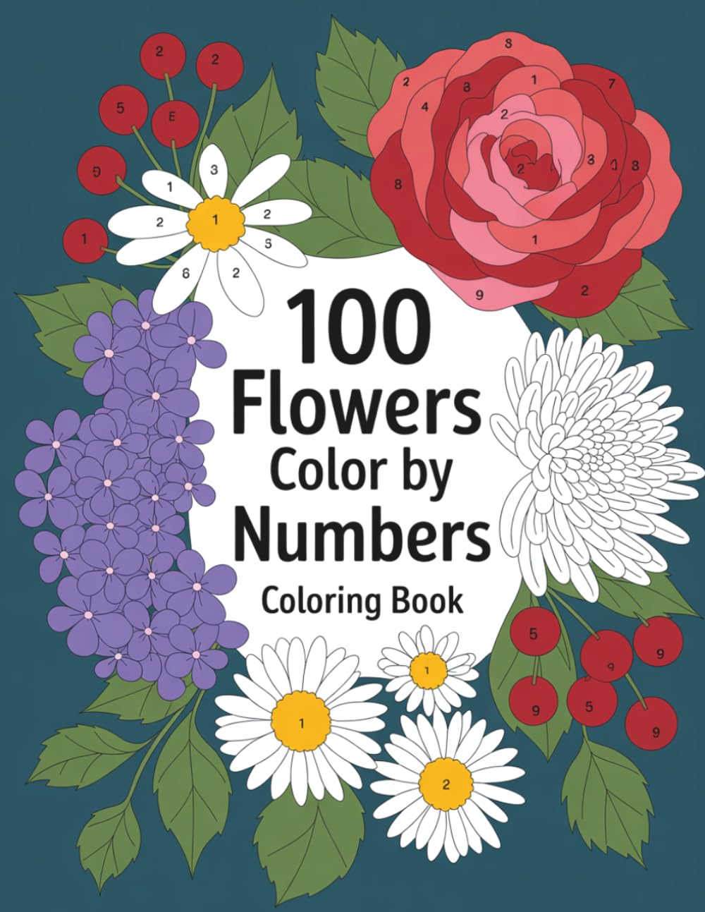 Flowers Color By Number Coloring Book: Easy and Beautiful Flower Coloring Pages for Stress Relief