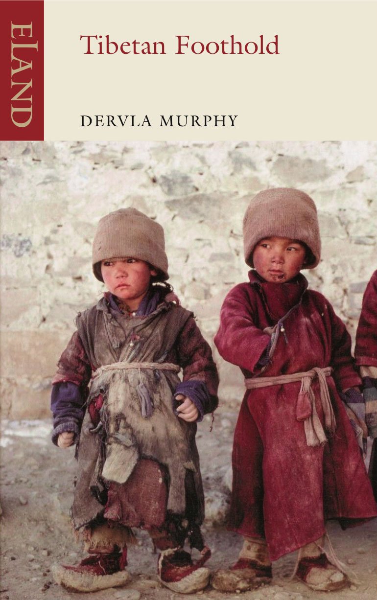 Tibetan Foothold by Dervla Murphy (2012, Trade Paperback)