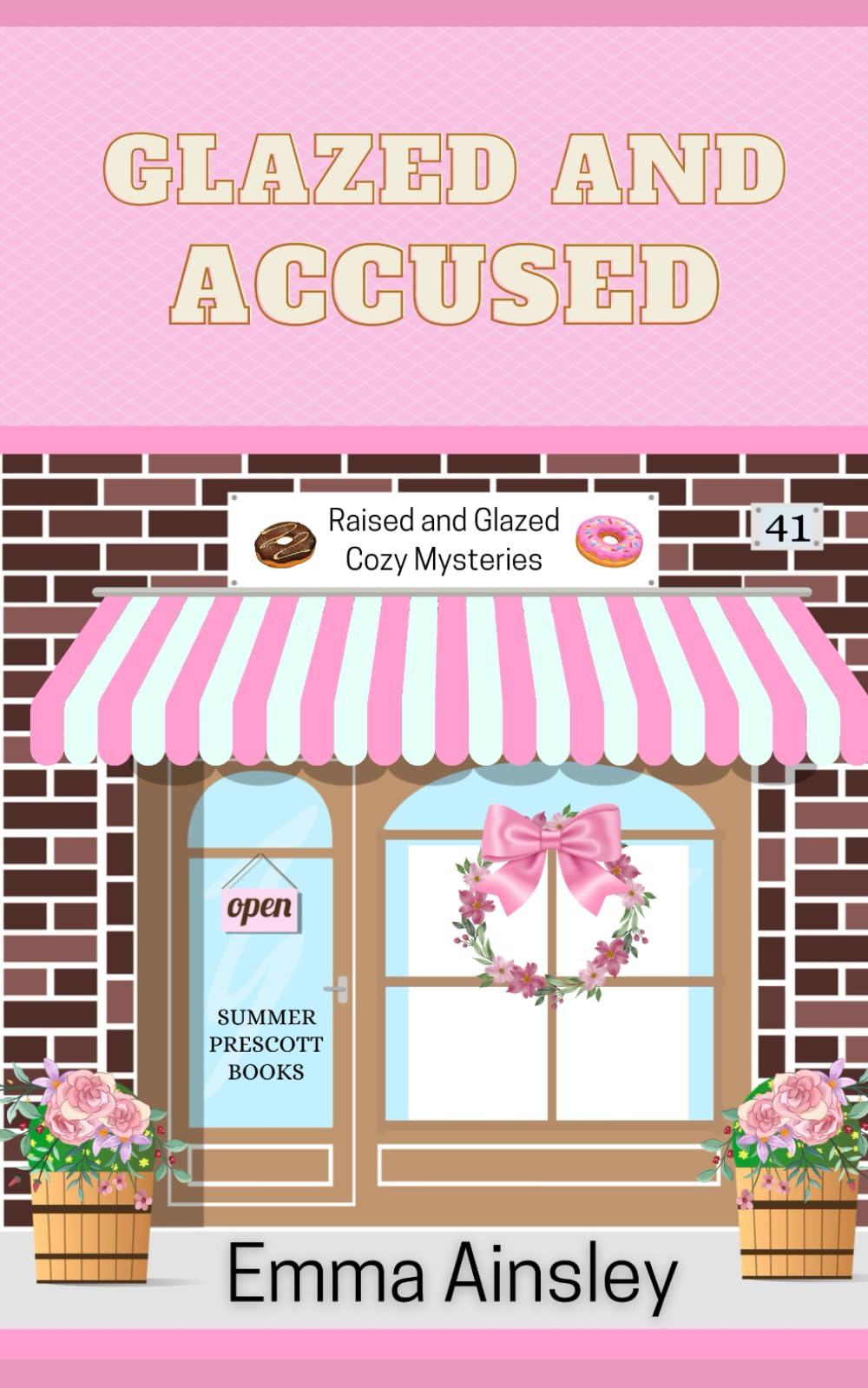 Glazed and Accused: 41 (Raised and Glazed Cozy Mysteries)