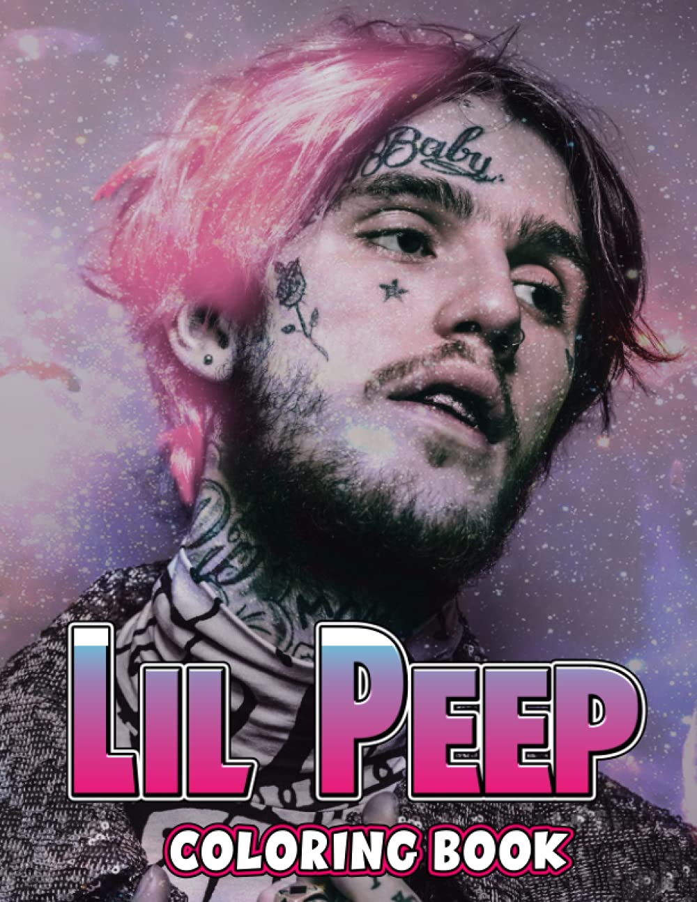 Lil Peep Coloring Book: A Cool Coloring Book With Many Illustrations Of Lil Peep For Fans of All Ages To Relax And Relieve Stress