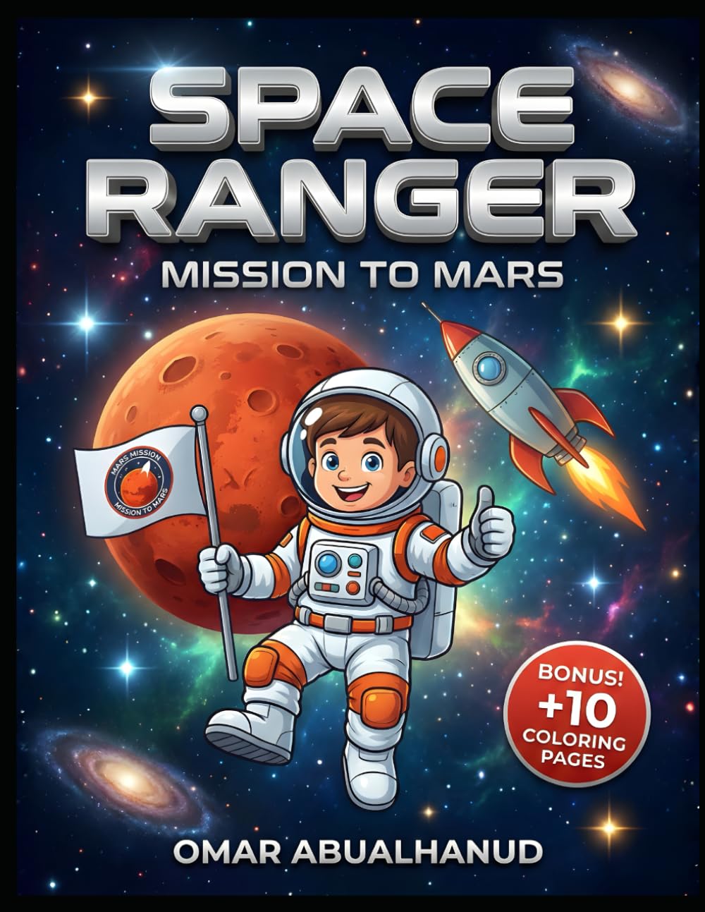 Space Ranger: Mission to Mars Activity Book for Kids Ages 5-9: 40+ Galactic Puzzles: Mazes, Word Search, Shadow Matching & Bonus Coloring Pages (Solutions Included) (Smart Start Explorers)
