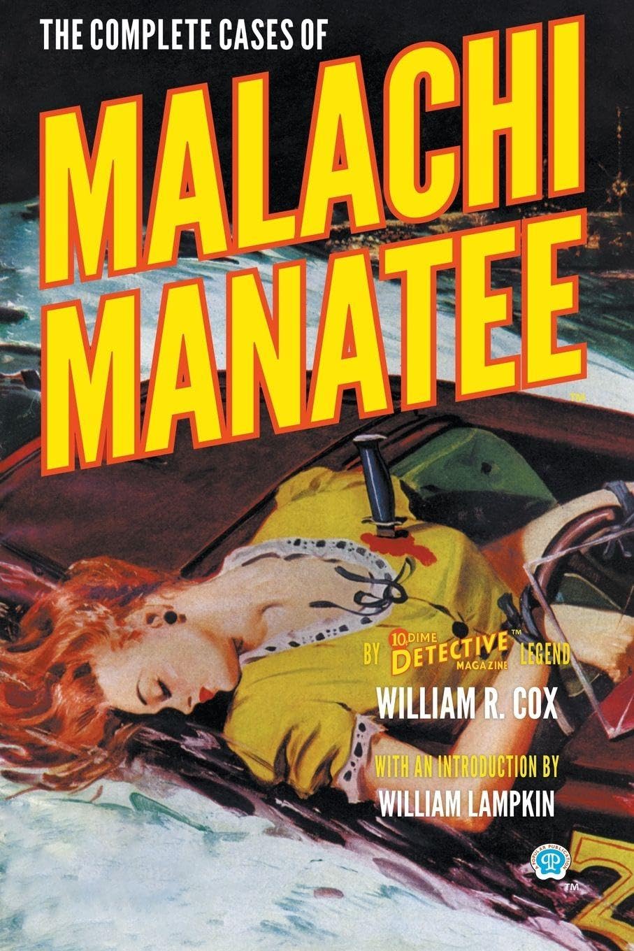 The Complete Cases of Malachi Manatee (Dime Detective Library)