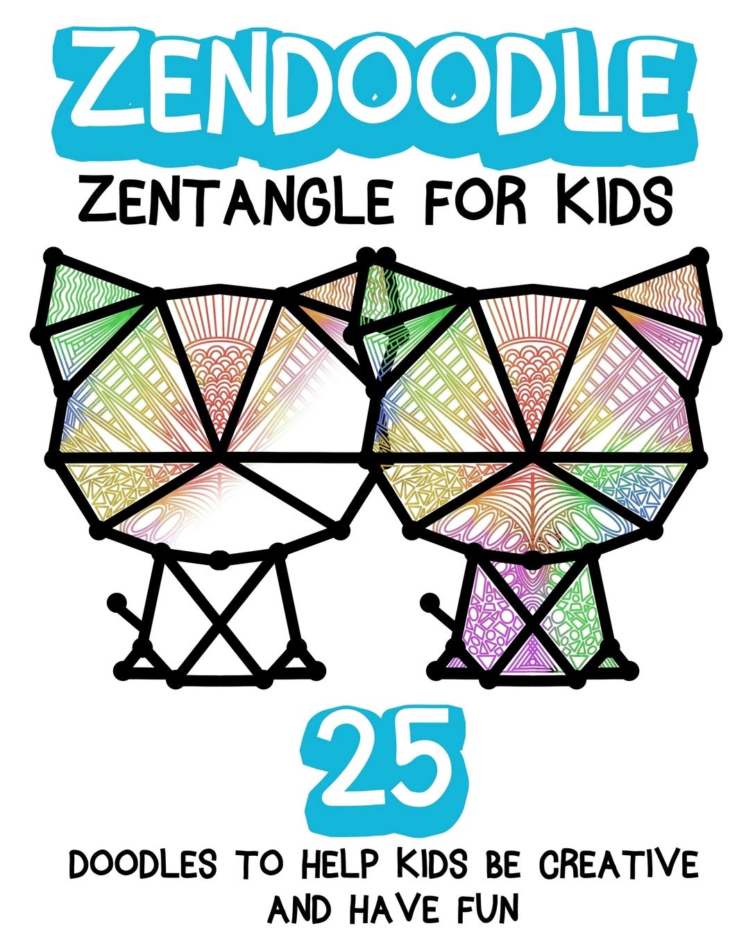 Zendoodle: Zentangle For Kids