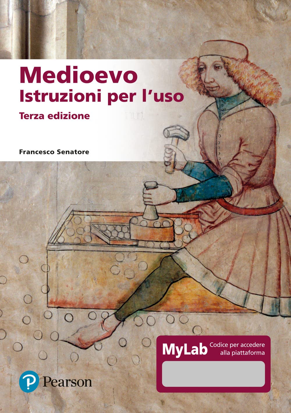 Medioevo. Istruzioni per l'uso. Ediz. MyLab