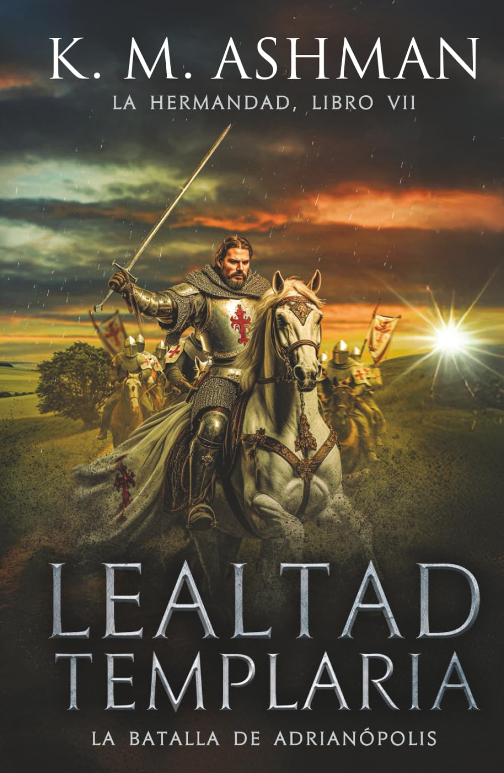 La Hermandad – Libro VII: Lealtad templaria