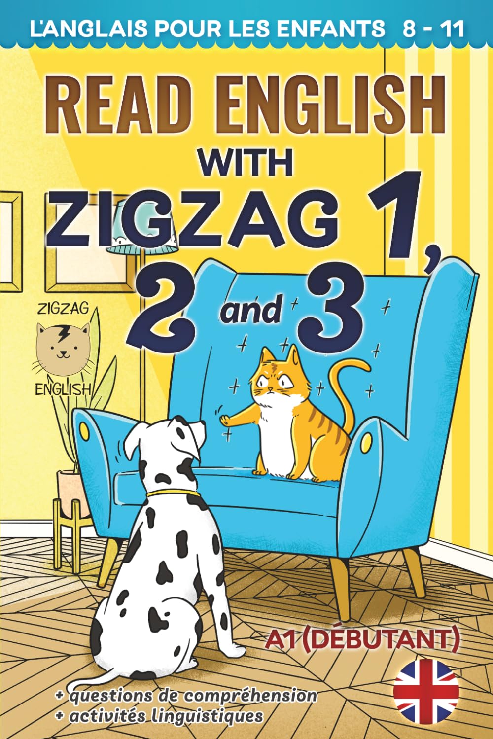 READ ENGLISH WITH ZIGZAG 1, 2 AND 3: L'anglais pour les enfants: 4 (Read English with Zigzag - English with French)