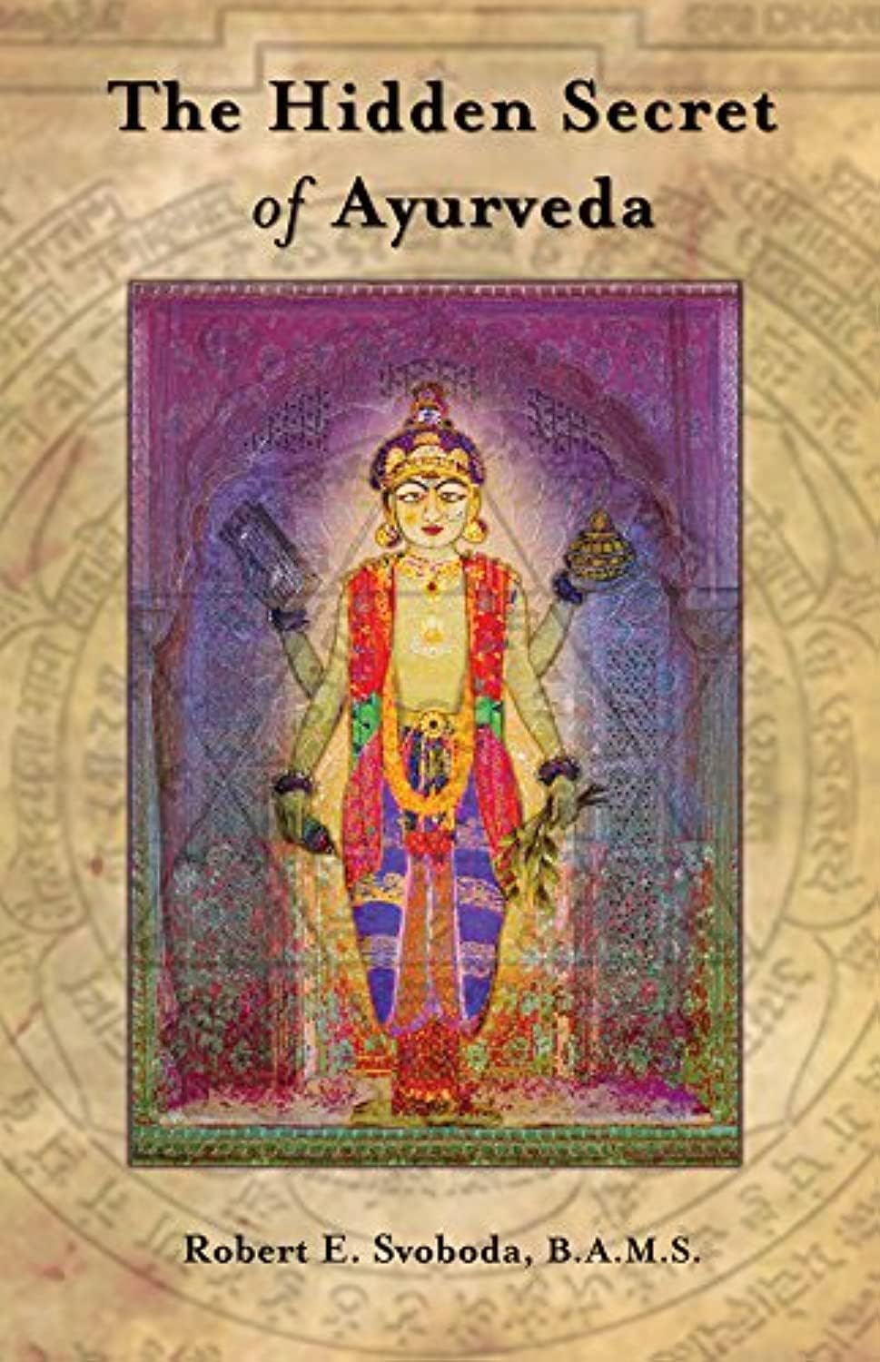 The Hidden Secret of Ayurveda Paperback – October 22, 1996