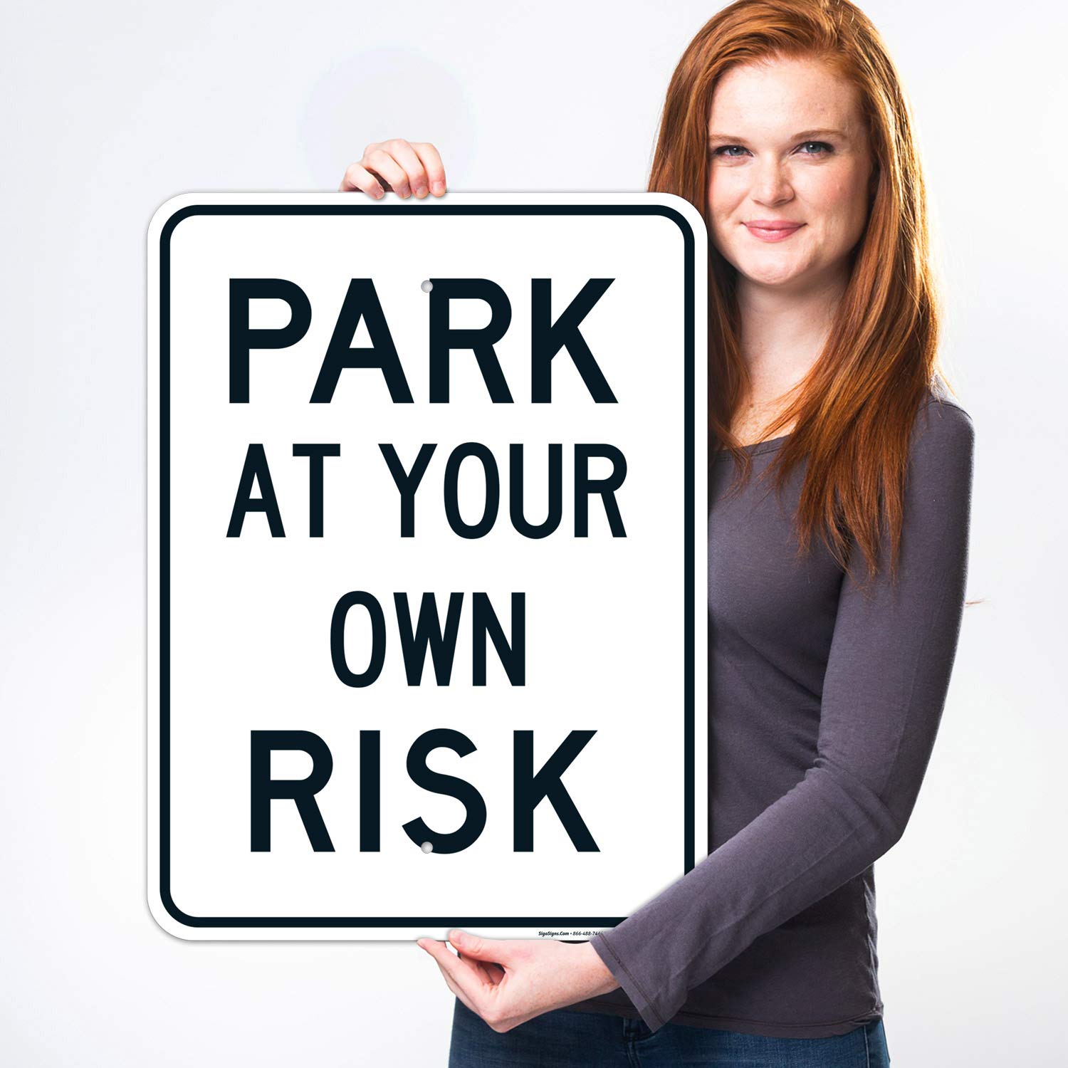 Park at Your Own Risk Sign, 18x24 Inches, Rust Free .063 Aluminum, Fade Resistant, Easy Mounting, Indoor/Outdoor Use, Made in USA