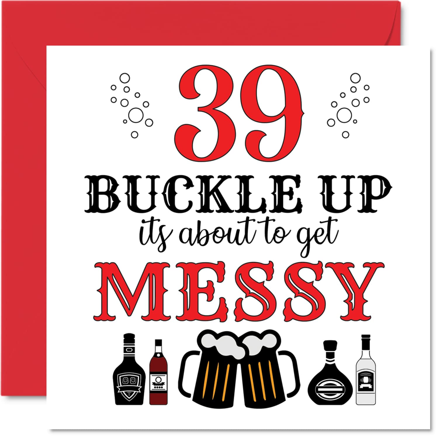 Fun 39th Birthday Cards for Men Woman - Buckle Up - Happy Birthday Card for Dad Mum Son Daughter Brother Sister Uncle Auntie Cousin, 145mm Greeting Cards, Joke Card