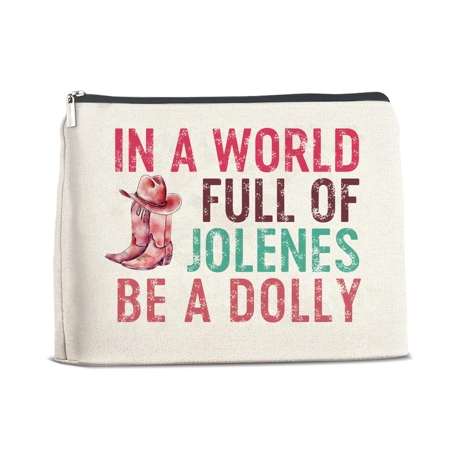 JFEHBFL Dolly Theme Makeup Bag Country Music Lover Gifts, In a World Full of Jolenes Be a Dolly Zipper Makeup Pouch Gifts for Dolly Fans Graduation
