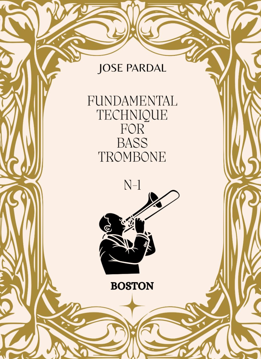 FUNDAMENTAL TECHNIQUE FOR BASS TROMBONE N-1: BOSTON