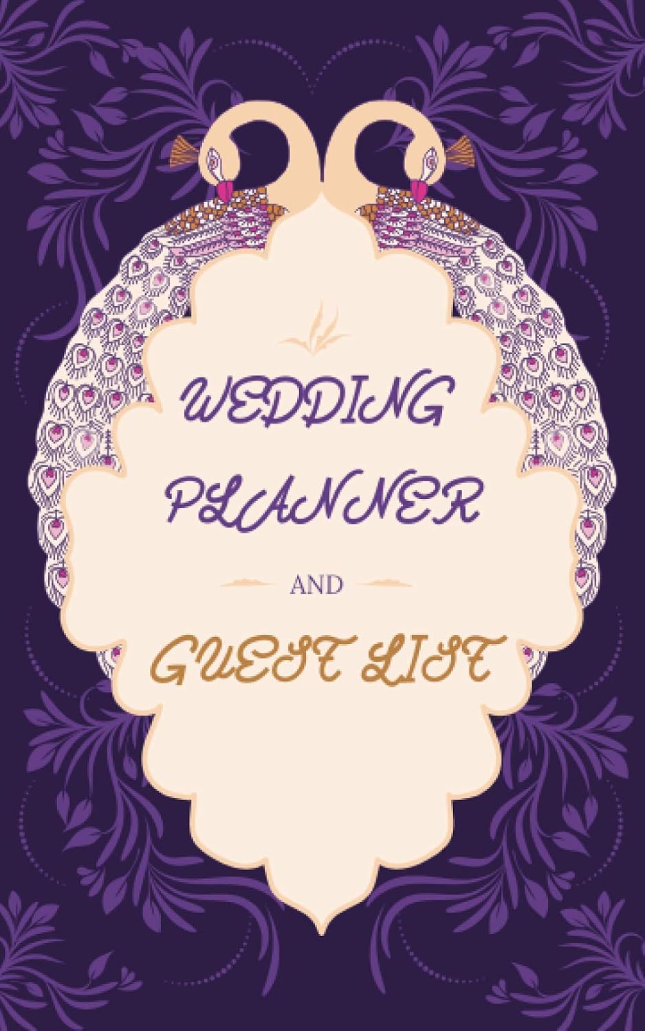 Wedding Planner And Organizer Guest List: Wedding Guest List: Wedding Guest Tracker, Cream&Purple cover Wedding Guest Planner List, List Names and ... inch) (Wedding Planning Organization Book)
