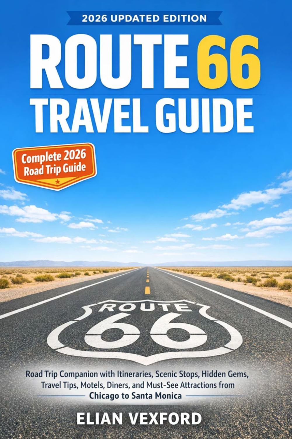 Route 66 Travel Guide: Road trip companion with detailed itineraries, scenic stop, hidden gems, travel tips, motels, diners, and must-see attractions from Chicago to santa monica.