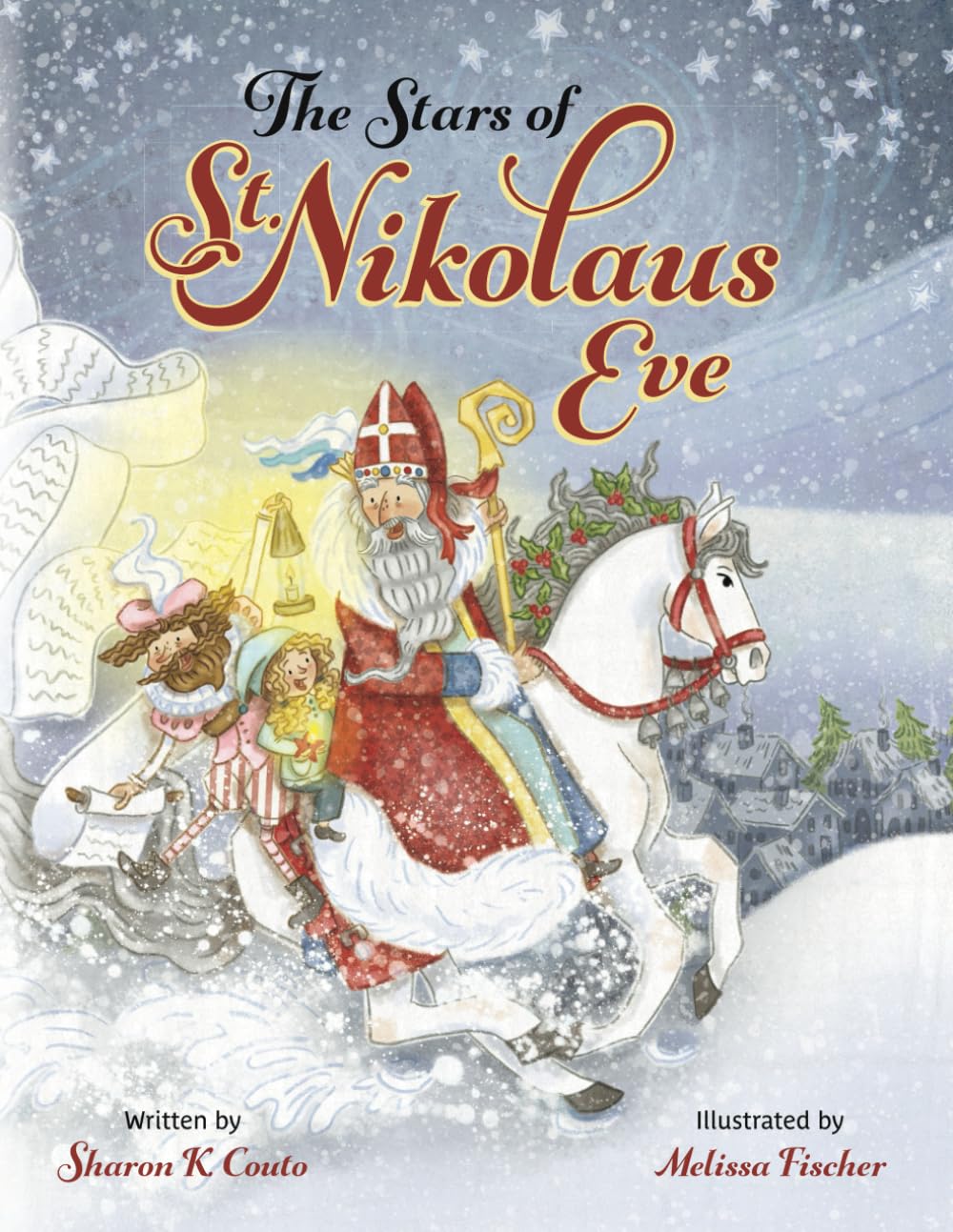 The Stars of St. Nikolaus Eve: A read-aloud children’s Epic Christmas Poem about a little girl named Eve who becomes a hero when she saves the night for St. Nik