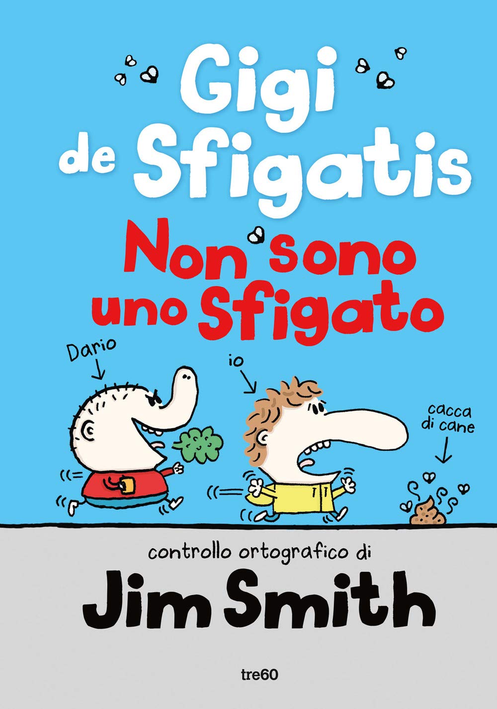 Non Sono Uno Sfigato. Gigi De Sfigatis - 4