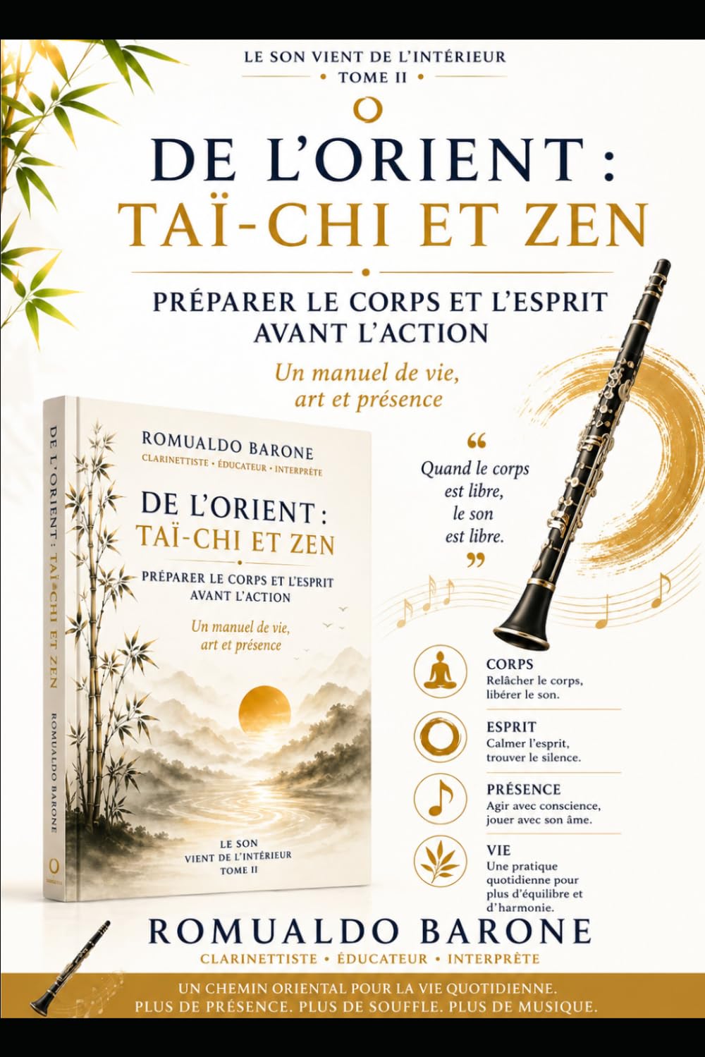 De l’Orient : Tai Chi et Zen: Préparer le corps et l’esprit avant l’action : un manuel de vie, d’art et de présence
