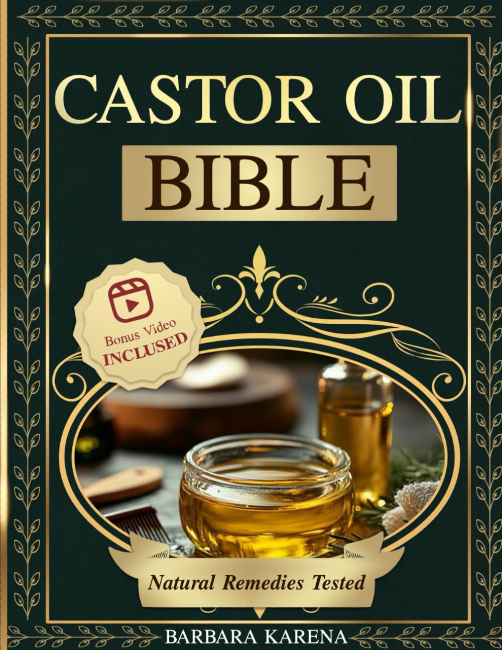 Castor Oil Bible: Transforming Skin, Hair, and Health: The Ultimate Guide to Proven Castor Oil Remedies for Modern Living. Natural Remedies Tested