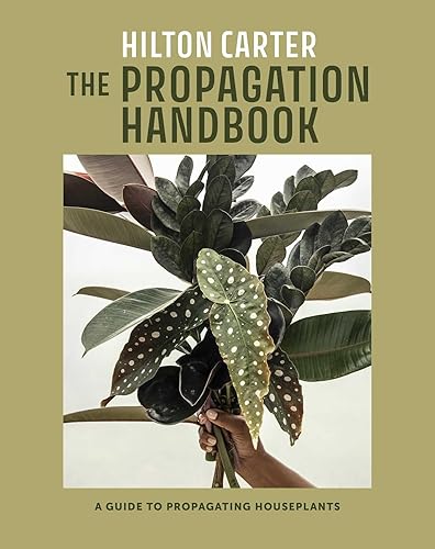 The Propagation Handbook: A guide to propagating houseplants - Hardcover