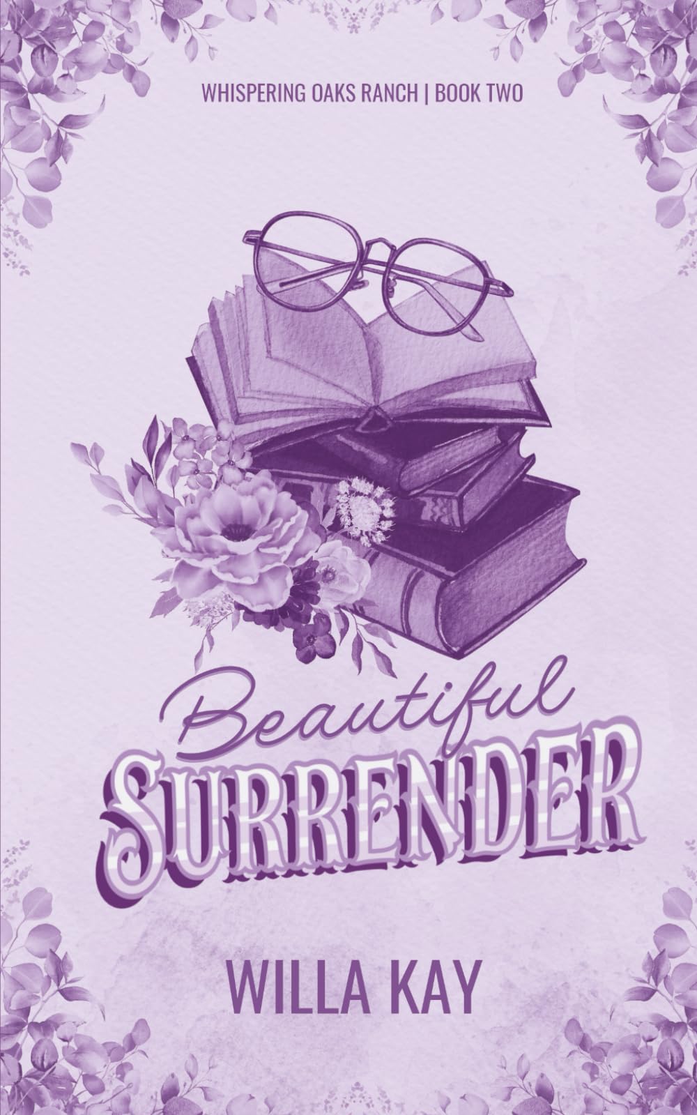 Beautiful Surrender: A Small-Town Cowboy Romance (Whispering Oaks Ranch)