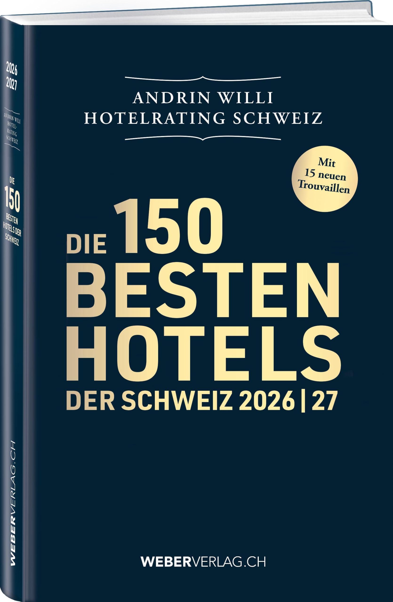Hotelrating Schweiz 2026/27: Die 150 besten Hotels der Schweiz