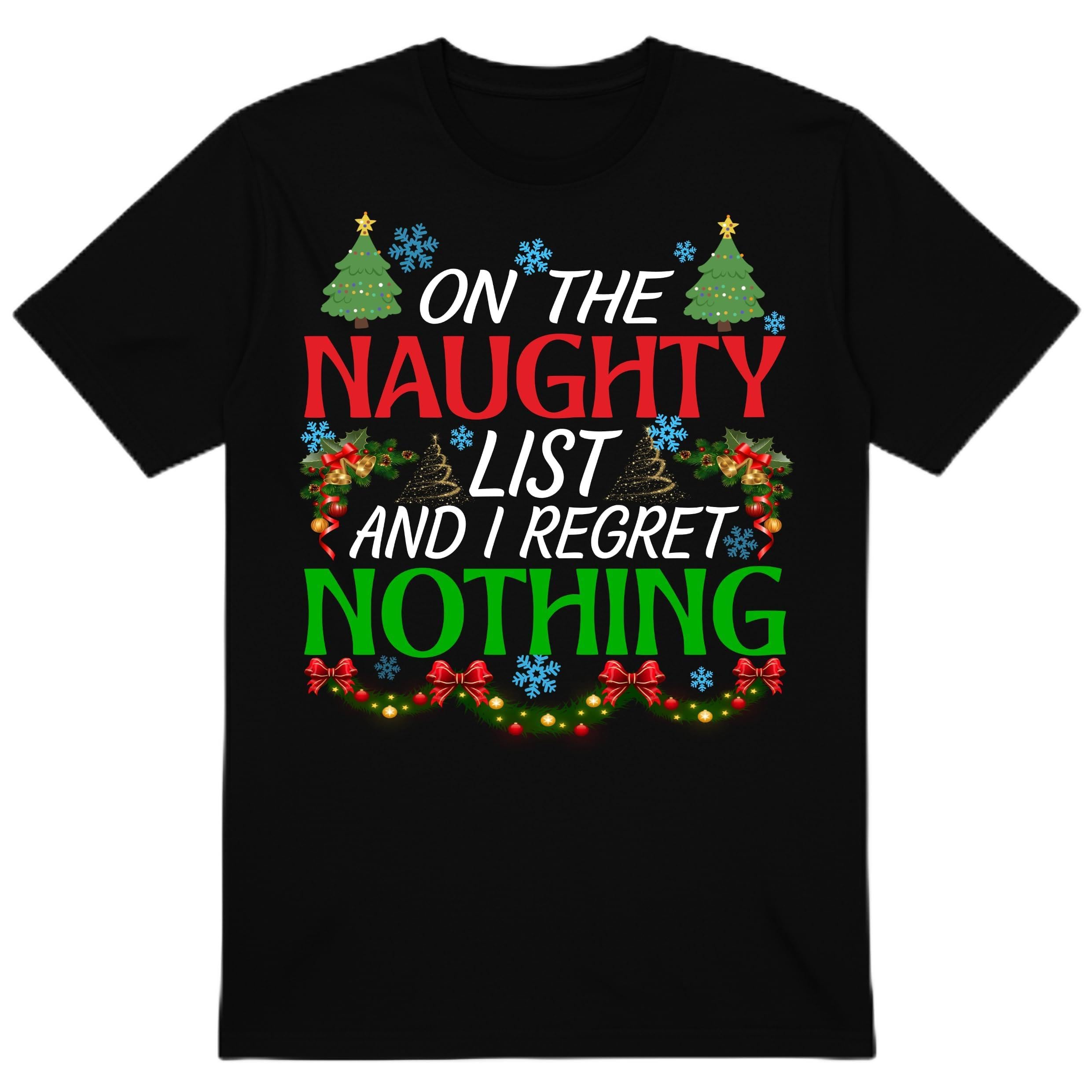 PB TECH Funny Christmas Family T-Shirt - On Naughty List and I Regret Nothing Santa Christmas T-Shirt, Funny Santa Shirt for Women and Men Unisex (UK, Alpha, L, Regular, Regular, Black)