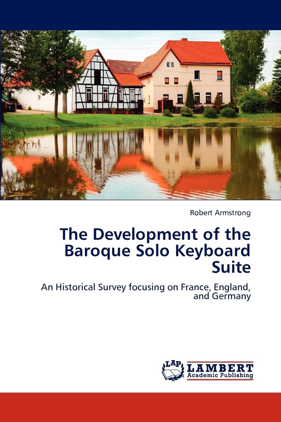 Baroque Solo Keyboard Suite : le guide pour comprendre l'histoire des partitions