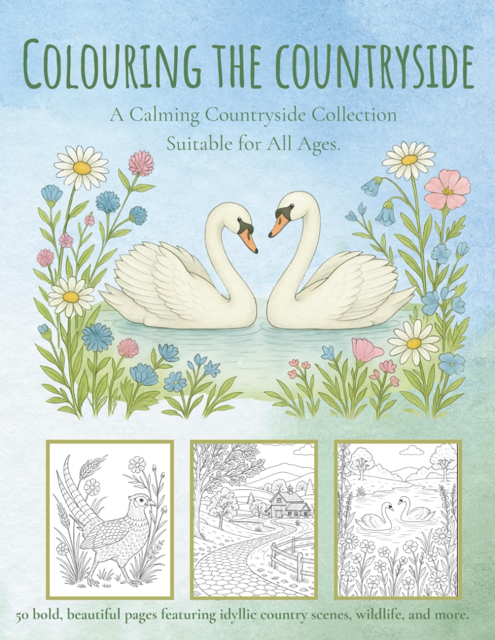 Colouring the Countryside: Relaxing Country Scenes & Wildlife – A Calming Collection (The Little Wild Posy: Gentle Creatures Series)