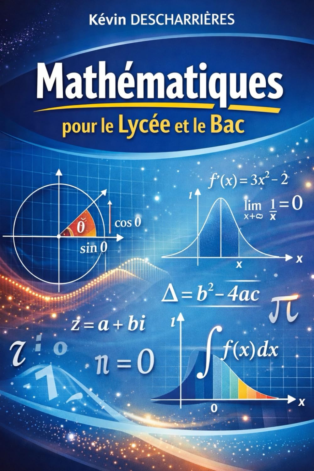 Mathématiques pour le Baccalauréat: Une synthèse claire pour réviser efficacement