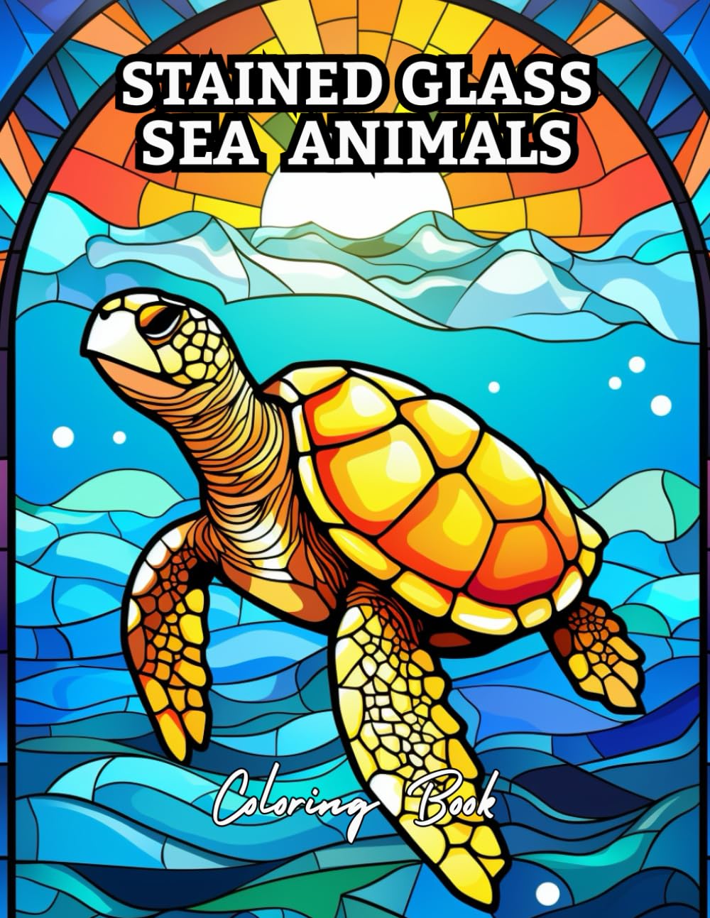 Stained Glass Sea Animals Coloring Book: Ocean Creatures in Beautiful Mosaic & Stained Glass Style for Relaxation and Stress Relief | Coloring Book for Adults and Teens