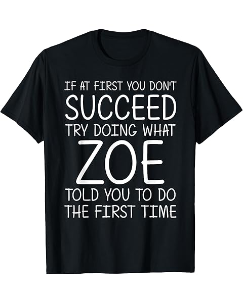 ZOE Gift Name Personalized Birthday Funny Christmas Joke T-Shirt