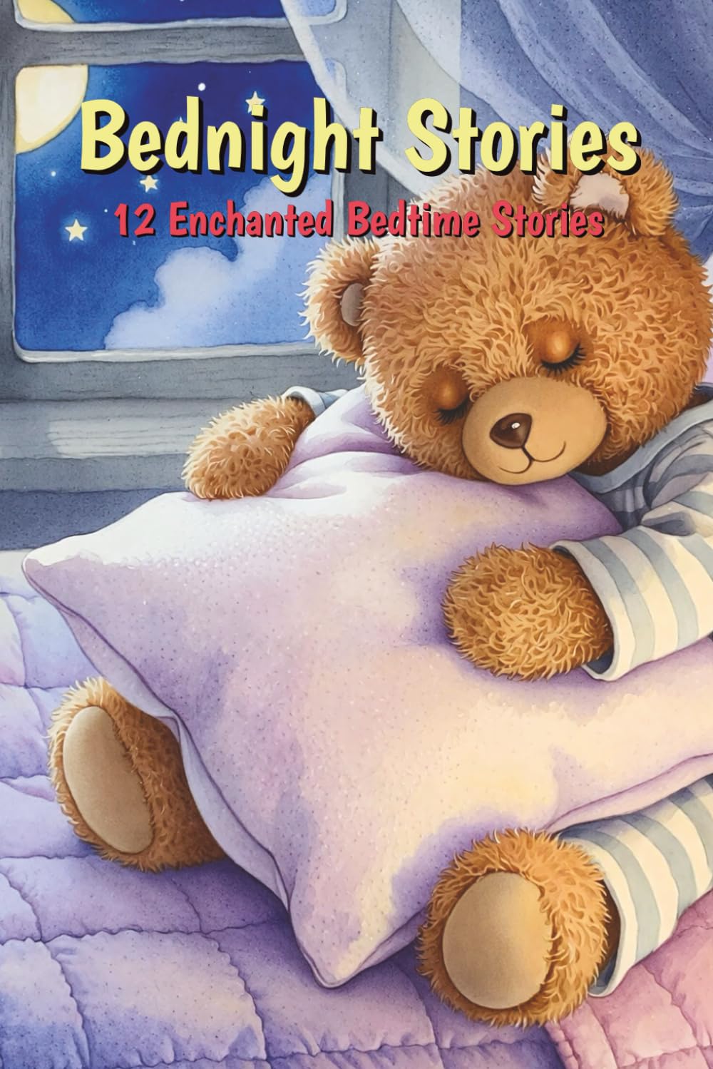 Bednight Stories: 12 Enchanted Bedtime Stories