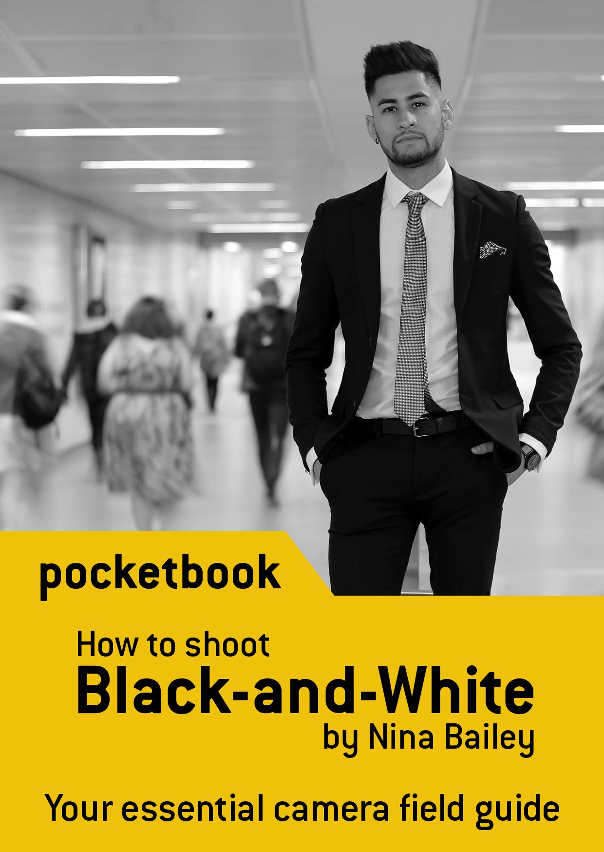 How to Shoot Black-and-White Photography Pocketbook