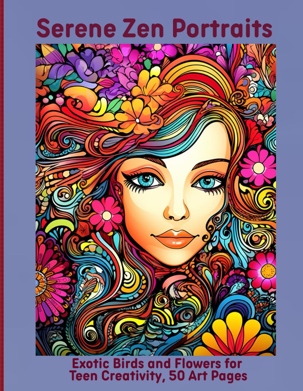 Serene Zen Portraits: Exotic Birds and Flowers for Teen Creativity, 50 Art Pages
