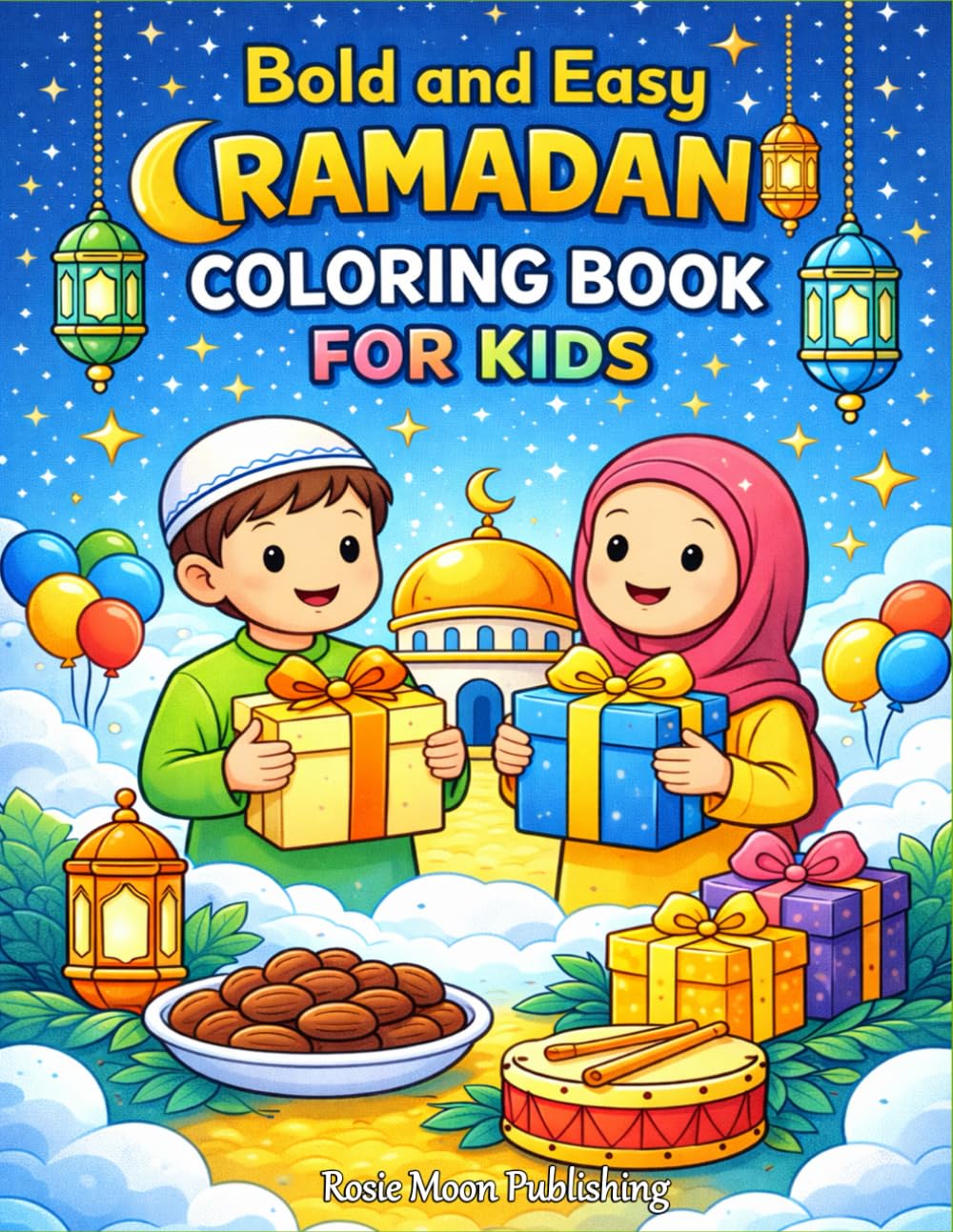 Bold and Easy Ramadan Coloring Book for Kids (Bold & Easy Coloring Series)