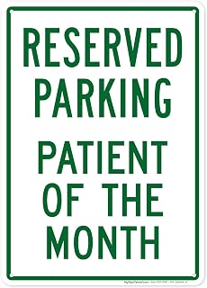 Reserved Parking Patient Of The Month Sign, 10x14 Inches, 55 mil thick HDPS (high density polystyrene), Made in USA by My Sign Center