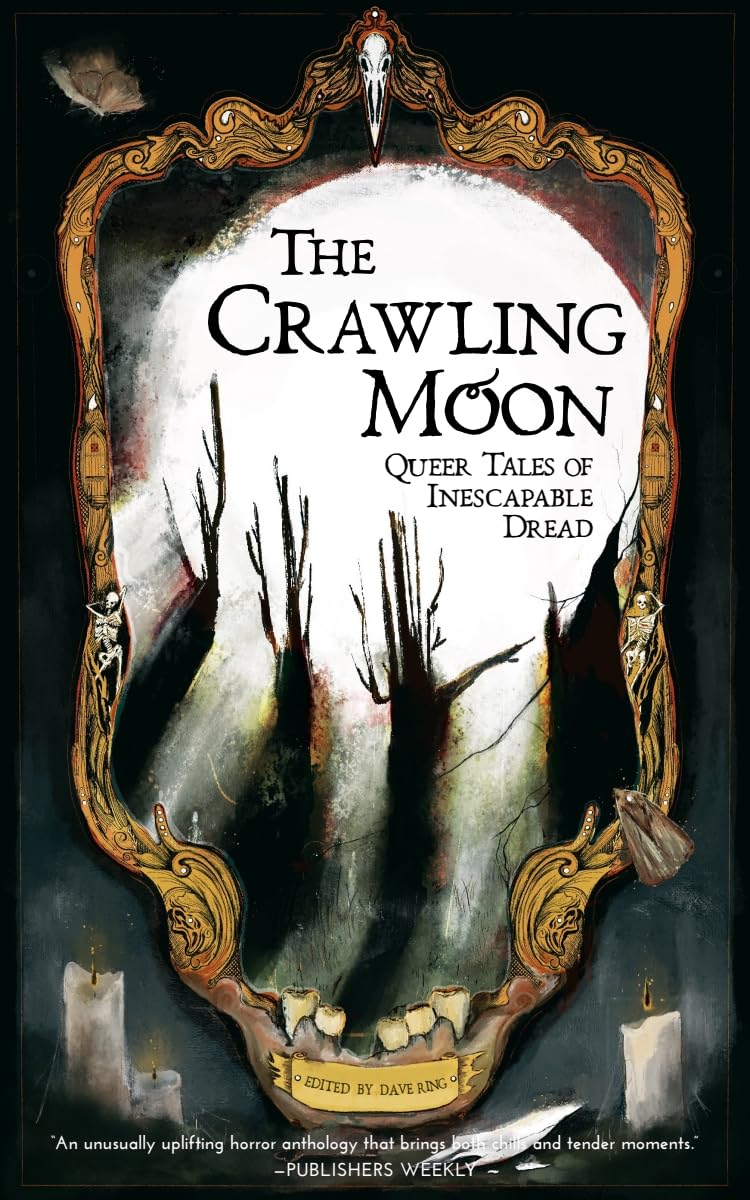 Cover of The Crawling Moon: Queer Tales of Inescapable Dread