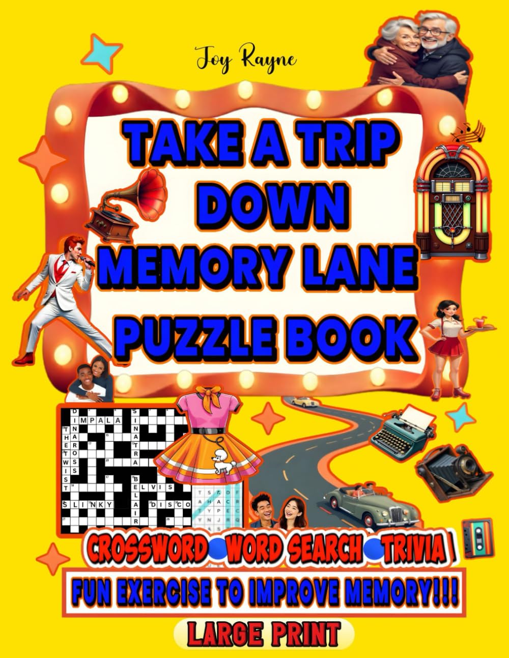 Take a Trip Down Memory Lane - Crossword, Word Search, and Trivia Puzzle Book: Relive Beloved Memories from 1950s to Early 2000s, for Seniors & ... Puzzles, Vol. I (Ultimate Nostalgic Puzzle)