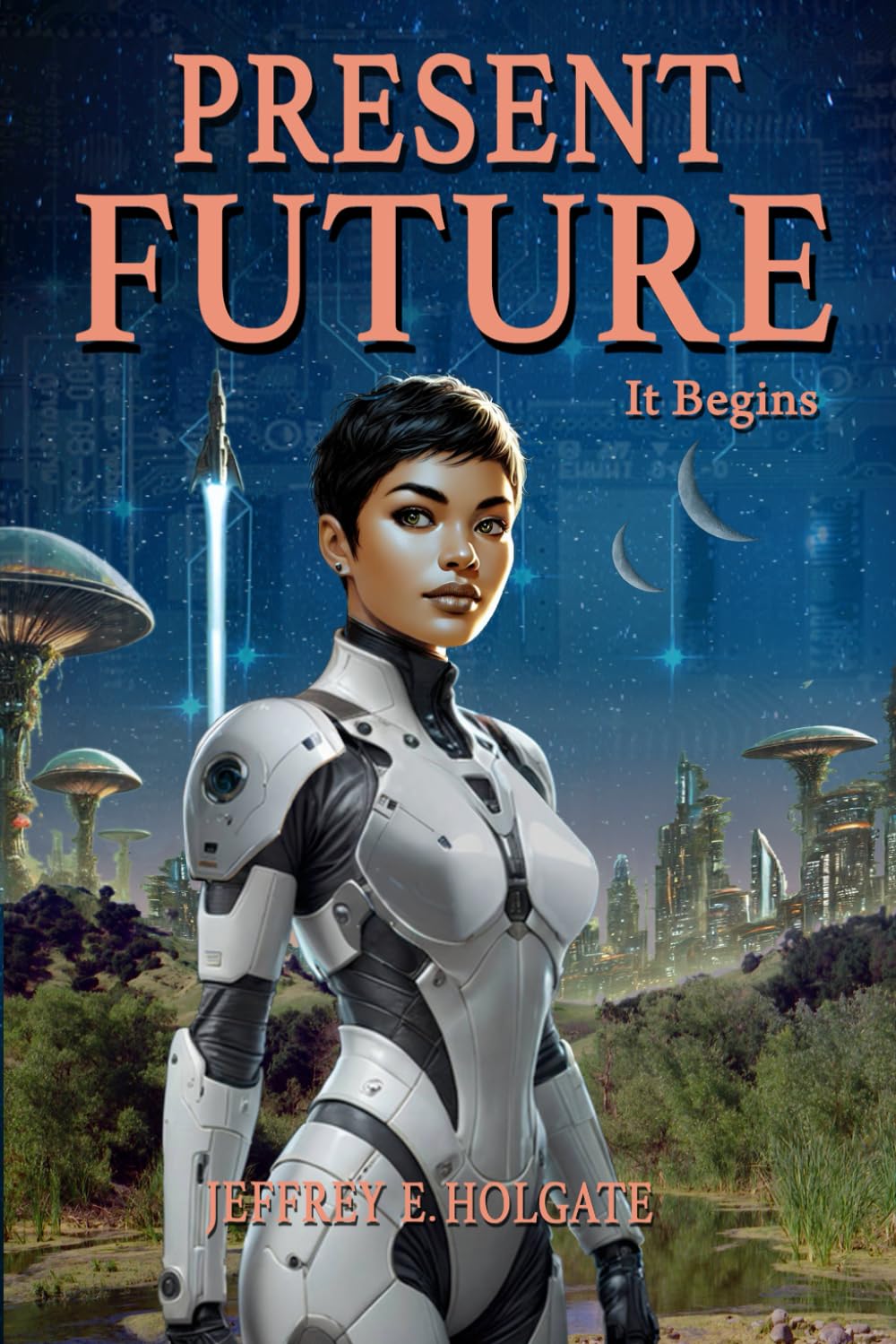 PRESENT FUTURE: It Begins: A healing of a planet and a journey of the heart and soul.