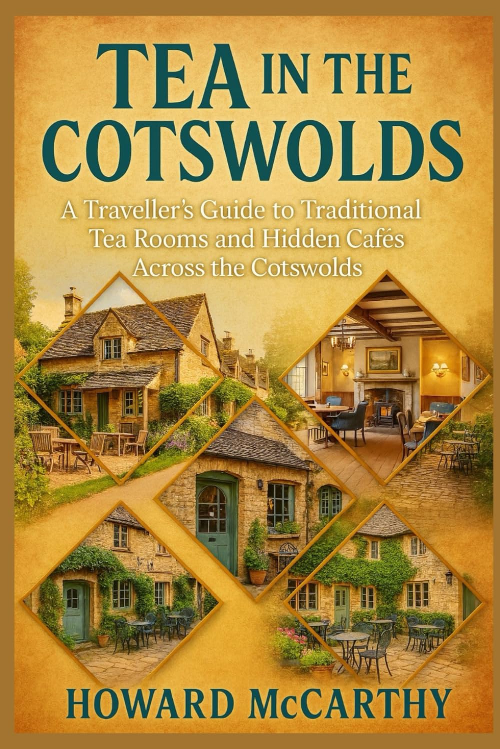 TEA IN THE COTSWOLDS: A Traveller’s Guide to Traditional Tea Rooms and Hidden Cafés Across the Cotswolds